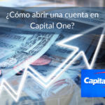 ¿Cómo abrir una cuenta en Capital One?