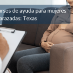 Ayuda para Mujeres Embarazadas en Texas